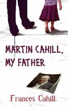 Martin Cahill - My Father