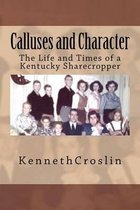 Calluses and Character