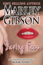 Saving Face (A Glamorous Life Novel Book 3)