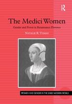 Women and Gender in the Early Modern World - The Medici Women