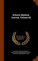 Eclectic Medical Journal, Volume 55
