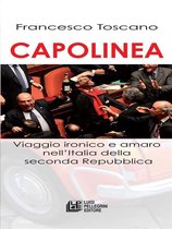 Capolinea. Viaggio ironico e amaro nell'italia della seconda Repubblica