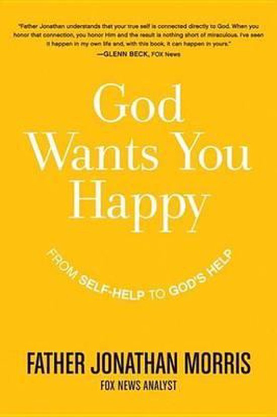 Bol Com God Wants You Happy Ebook Father Jonathan Morris Boeken