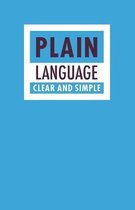 Plain Language: Clear and Simple