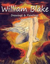 William Blake: Drawings & Paintings (Annotated)