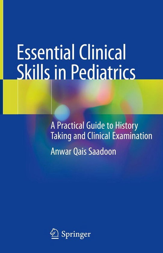 Essential Clinical Skills in Pediatrics (ebook), Anwar Qais Saadoon 9783319924267