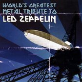 World's Greatest Metal Tribute To Led Zeppelin