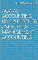 AQA A2 Accounting Unit 4 Further Aspects of Management Accounting