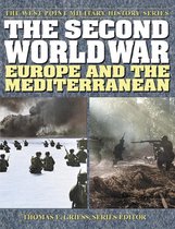 The West Point Military History Series - The Second World War: Europe and the Mediterranean