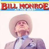 Bill Monroe at His Best