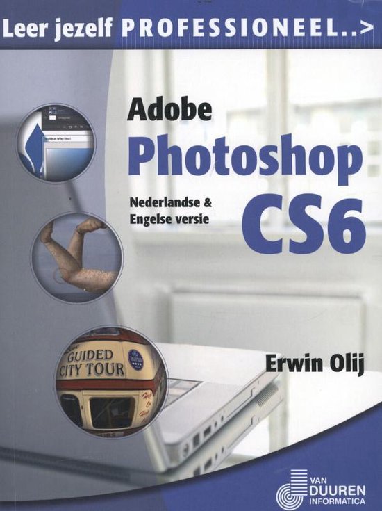 Cover van het boek 'Leer jezelf  Photoshop CS6' van Erwin Olij