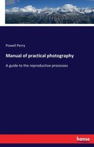 Manual of practical photography
