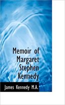 Memoir of Margaret Stephen Kennedy