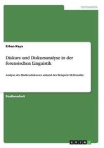 Diskurs Und Diskursanalyse in Der Forensischen Linguistik