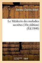Sciences- Le Médecin Des Maladies Secrètes 10e Édition