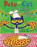 Pete the Cat- Pete the Cat and the Perfect Pizza Party