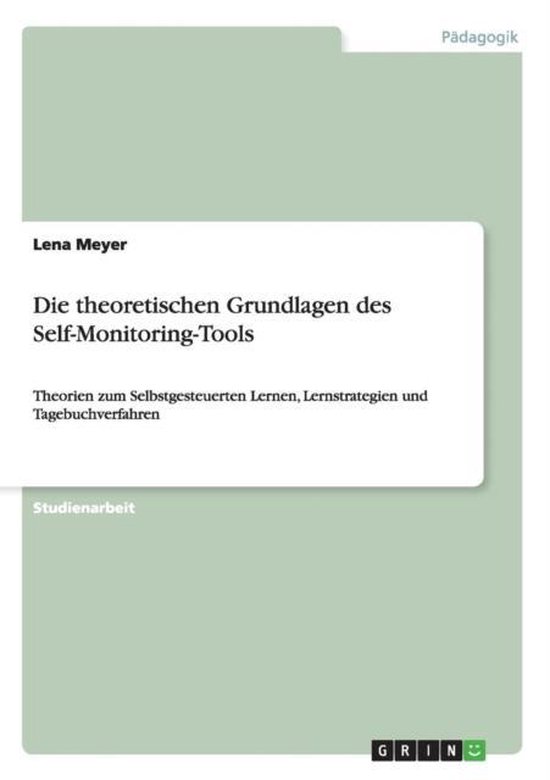 Die theoretischen Grundlagen des Self-Monitoring-Tools - cover