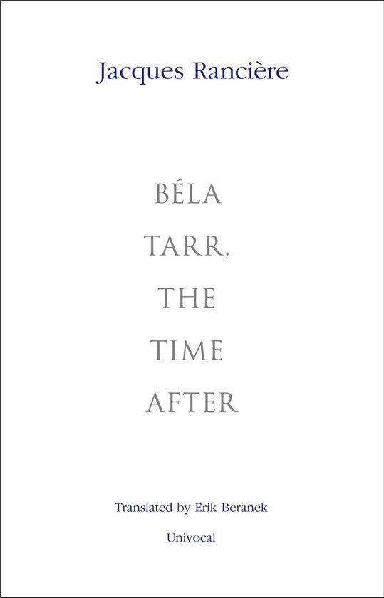 Univocal - Béla Tarr, the Time After