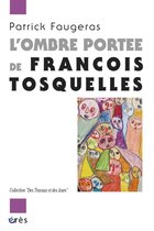 L'ombre portée de François Tosquelles