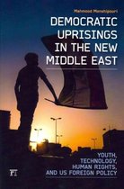 Democratic Uprisings In The New Middle East