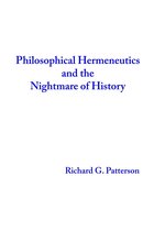 Philosophical Hermeneutics and the Nightmare of History