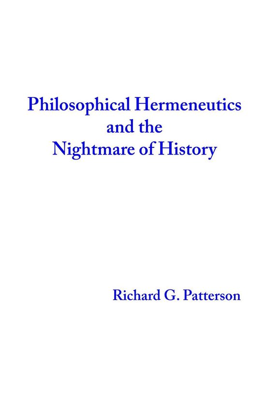Philosophical Hermeneutics and the Nightmare of History - cover