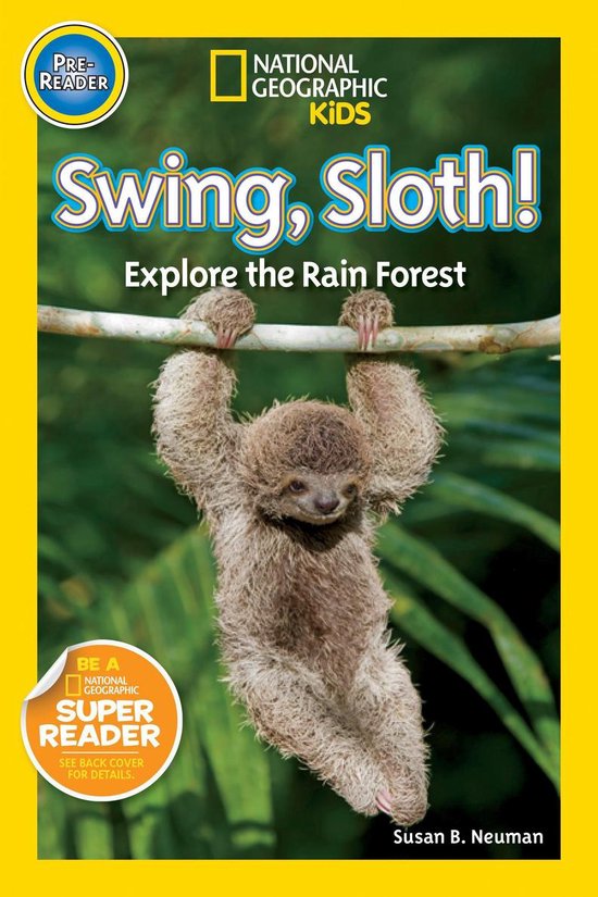 National Geographic Kids Readers - Swing, Sloth! (National G ... - cover