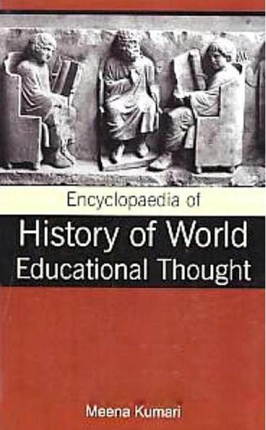 Encyclopaedia of History of World Educational Thought (ebook), Meena
