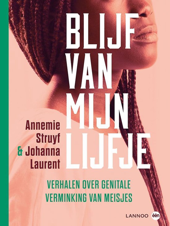 Cover van het boek 'Blijf van mijn lijfje' van Annemie Struyf
