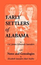 Early Settlers of Alabama with Notes and Genealogies