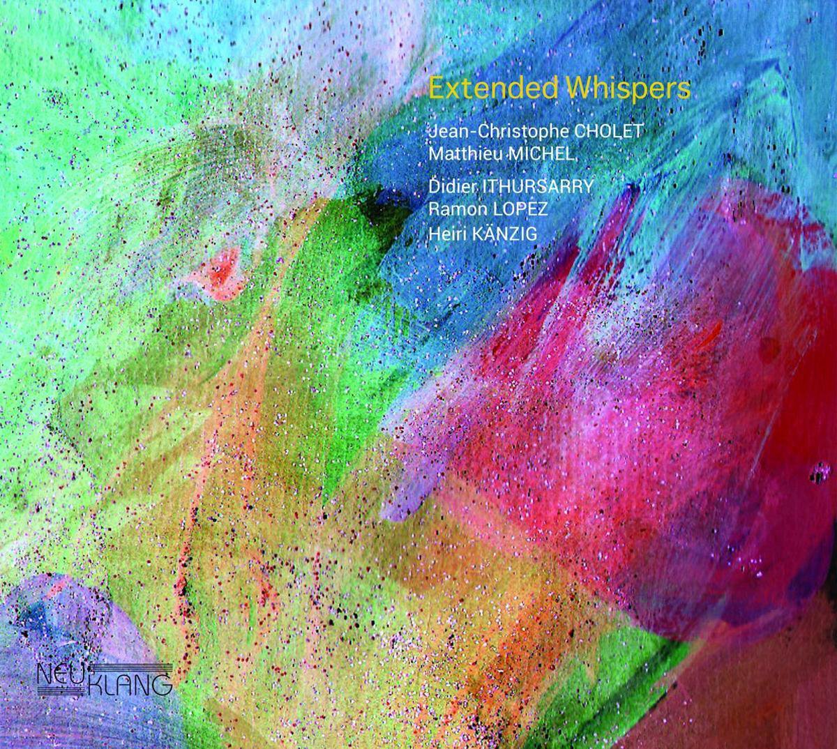 Jean-Christophe & Michel Matthieu Cholet - Extended Whispers