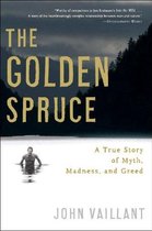 The Golden Spruce – A True Story of Myth, Madness, and Greed