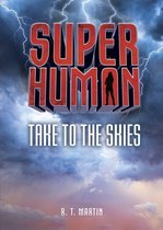 Superhuman - Take to the Skies