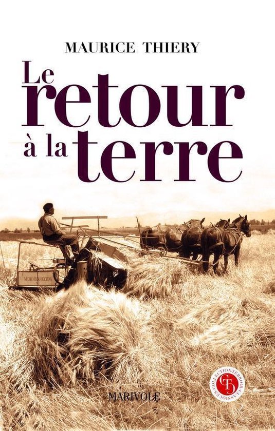 Terroirs classiques - Le Retour à la terre