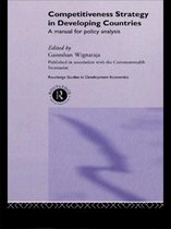 Routledge Studies in Development Economics- Competitiveness Strategy in Developing Countries