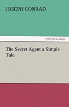 The Secret Agent a Simple Tale