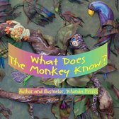 What Does the Monkey Know?