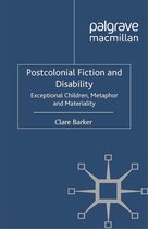 Postcolonial Fiction and Disability