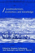Economics as Social Theory- Post-Modernism, Economics and Knowledge