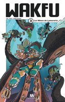 Wakfu Manga 3 - Wakfu Manga - Tome 3 - Les Mines de Lamororia