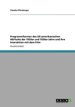 Programmformen des US-amerikanischen Hoerfunks der 1920er und 1930er Jahre und ihre Interaktion mit dem Film