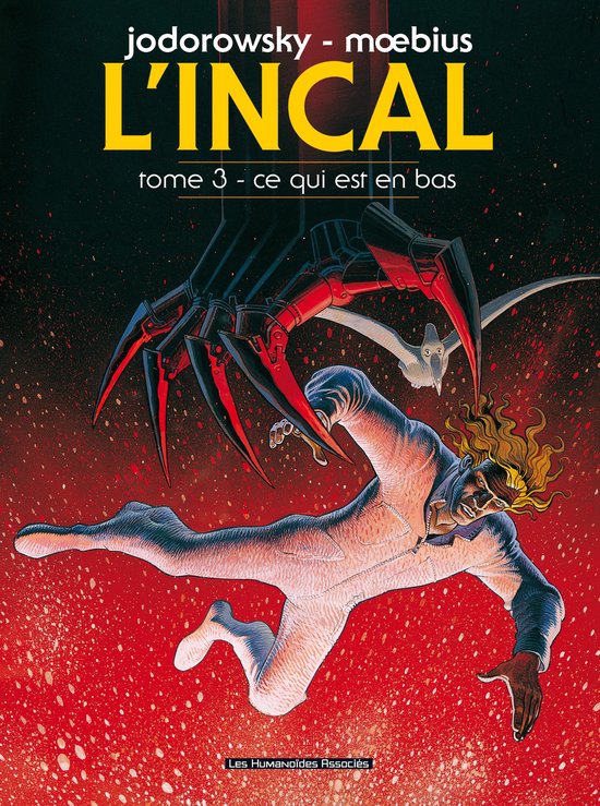 L'Incal Tome 3 - Ce qui est en bas. Homme aux cheveux blonds en combinaison blanche tombe, avec griffe mécanique et créature volante en arrière-plan.