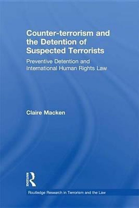Counter-Terrorism and the Detention of Suspected Terrorists - cover