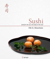 Sushi: Food for the Eye, the Body & the Soul