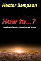 How To...?