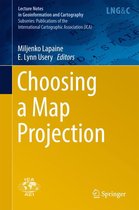 Lecture Notes in Geoinformation and Cartography - Choosing a Map Projection