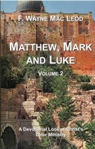 Light To My Path Devotional Commentary Series - Matthew, Mark and Luke (Volume 2)