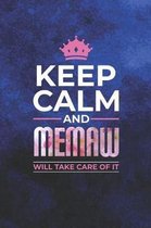Keep Calm and Memaw Will Take Care of It