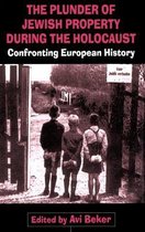 The Plunder of Jewish Property during the Holocaust