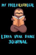 My Philoslothical Linya Vrak Dance Journal